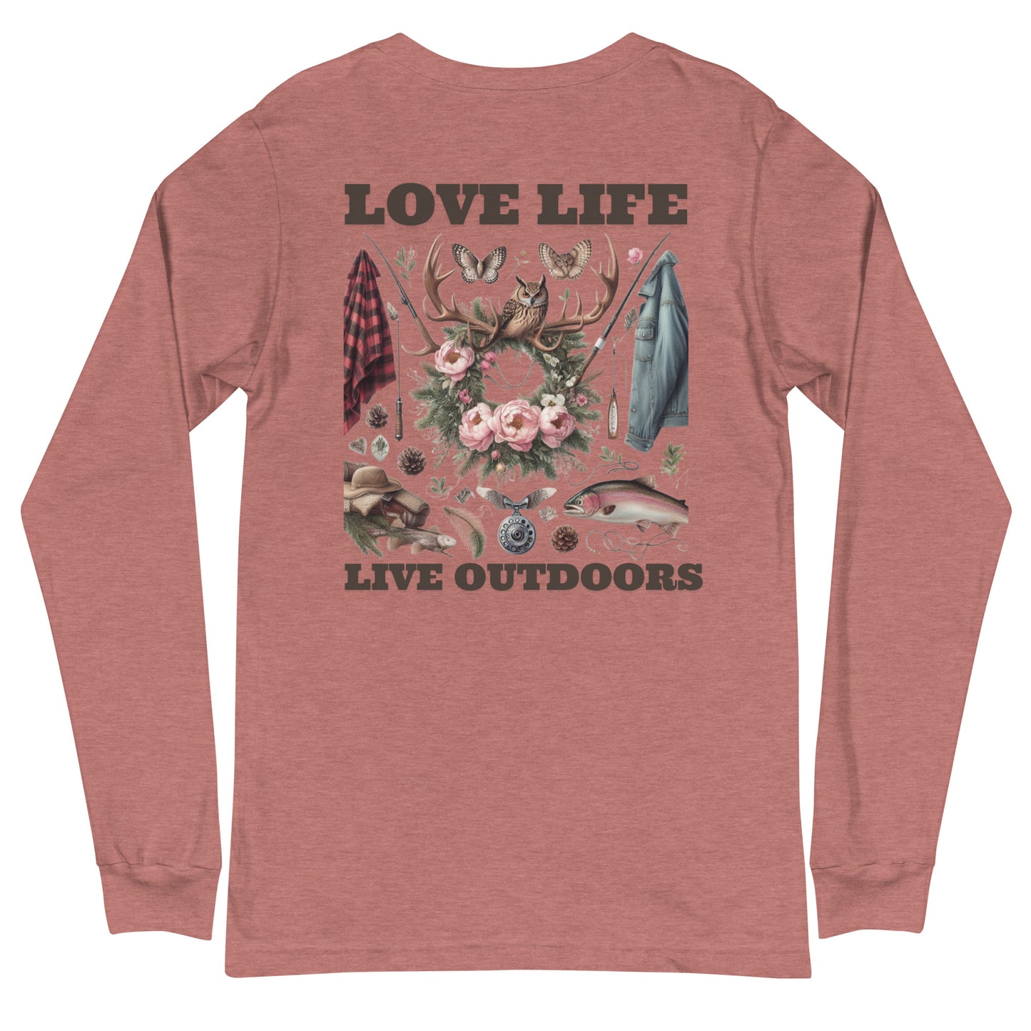 Unisex Long Sleeve Tee Exclusive Love Life Live Outdoors MRRL&O Print Designs