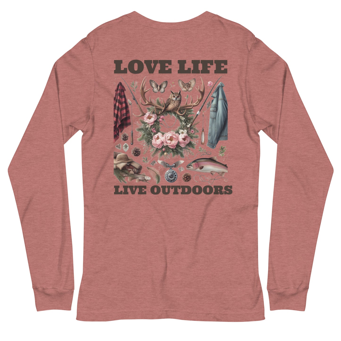 Unisex Long Sleeve Tee Exclusive Love Life Live Outdoors MRRL&O Print Designs